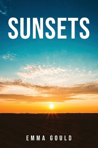 Sunsets Emma Gould 9781837619368