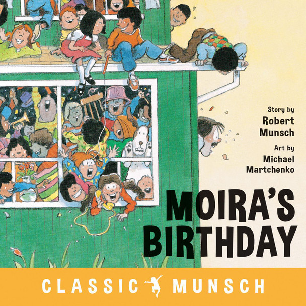 Moira's Birthday Robert Munsch 9781773211084