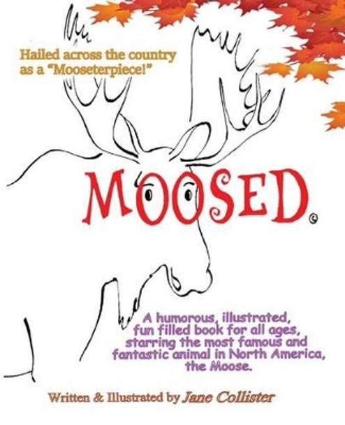 Moosed by Jane Frances Collister