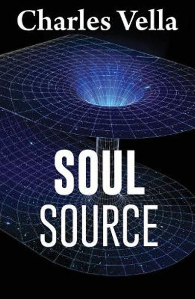 Soul Source: Back and There Again Charles Vella 9781545580547