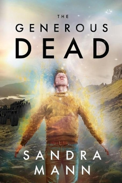 The Generous Dead Sandra Mann 9781500336790