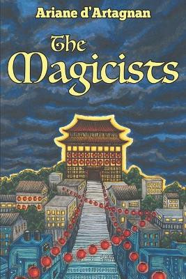 The Magicists by Ariane D'Artagnan