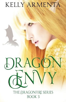 Dragon Envy by Kelly Armenta