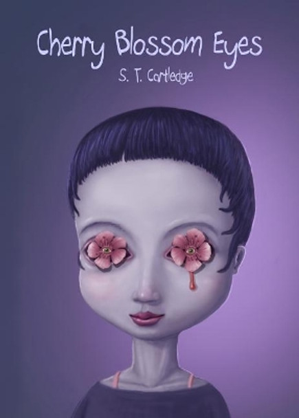 Cherry Blossom Eyes S T Cartledge 9781621052852