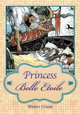 Princess Belle-Etoile by Walter Crane
