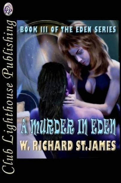 A Murder in Eden W Richard St James 9781499574340