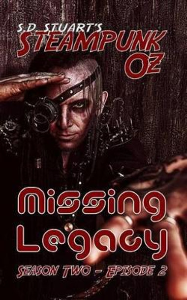 Missing Legacy: Season Two - Episode 2 S D Stuart 9781619780439