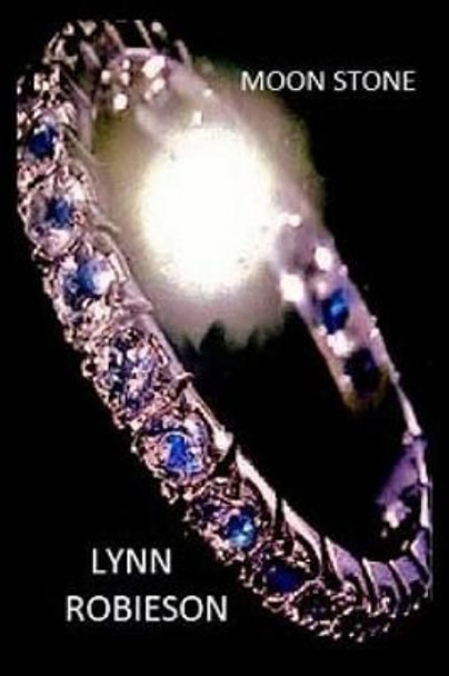 Moon Stone Lynn Robieson 9781500394752