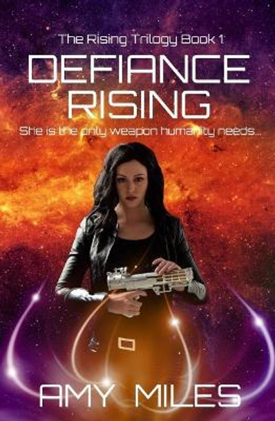 Defiance Rising Amy Miles 9781722760922