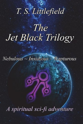 The Jet Black Trilogy by T S Littlefield