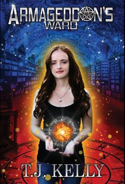 Armageddon's Ward T J Kelly 9781948744003