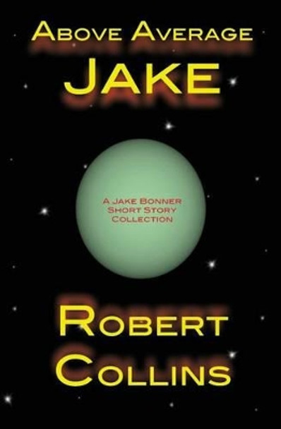 Above Average Jake by Robert Collins (University of Missouri)