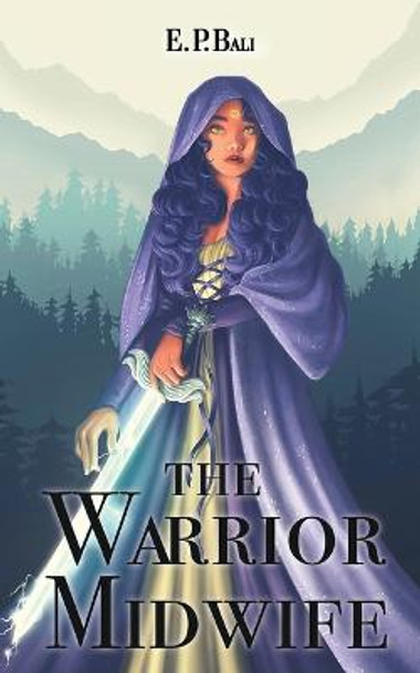 The Warrior Midwife E P Bali 9780645293999