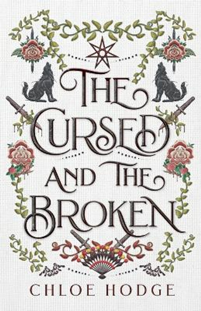 The Cursed and the Broken Chloe Hodge 9780645384918