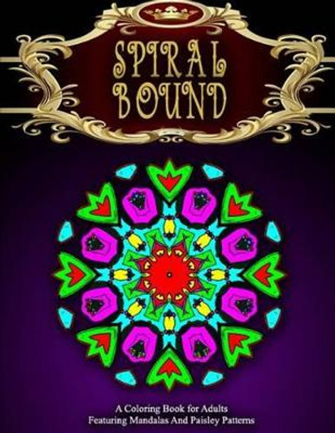 SPIRAL BOUND MANDALA COLORING BOOK - Vol.4: women coloring books for adults Jangle Charm 9781519511911