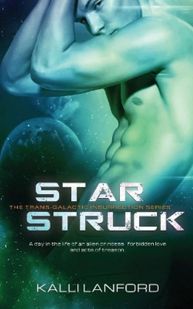 Starstruck Kalli Lanford 9781544869728