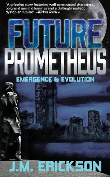 Future Prometheus: Emergence and Evolution Cathy Helms 9781942708445