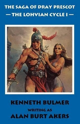 The Lohvian Cycle I Alan Burt Akers 9781843198918