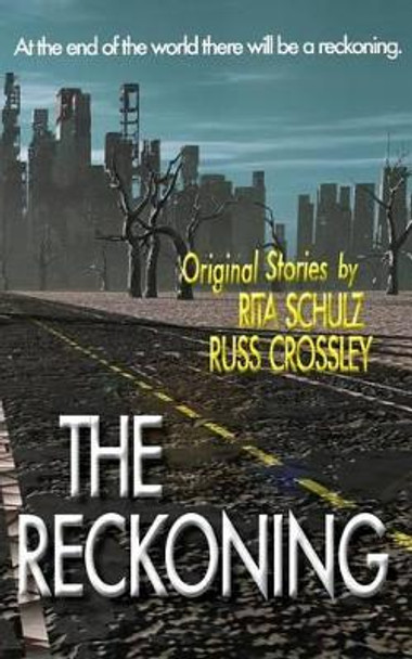 The Reckoning Rita Schulz (European Space Agency) 9781927621479