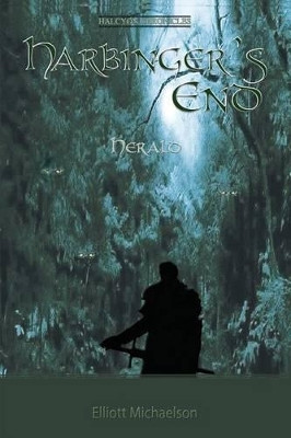 Harbinger's End: Herald Elliott Michaelson 9781927740910