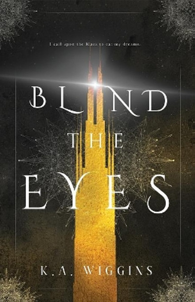 Blind the Eyes K a Wiggins 9781775162735