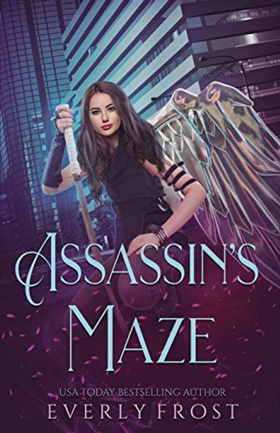 Assassin's Magic 4: Assassin's Maze Everly Frost 9780648194835