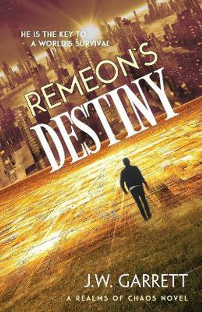 Remeon's Destiny J W Garrett 9781947727304