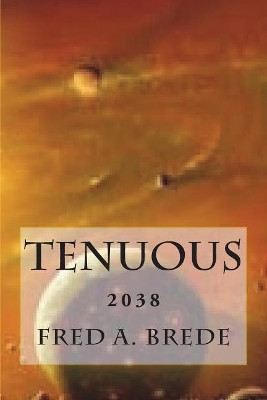 Tenuous by Michael J Slattinger