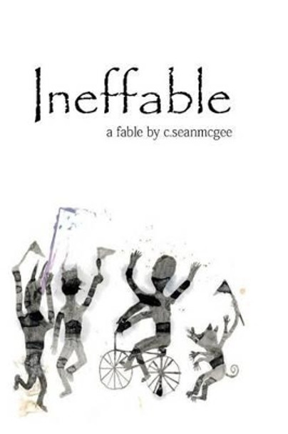 Ineffable C Sean McGee 9781518701597