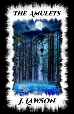 The Amulets by J Lawson