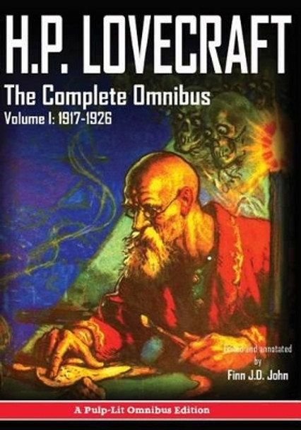 H.P. Lovecraft, The Complete Omnibus Collection, Volume I: 1917-1926 H P Lovecraft 9781945032028