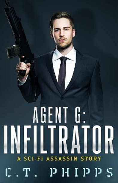 Agent G: Infiltrator C T Phipps 9781951510947