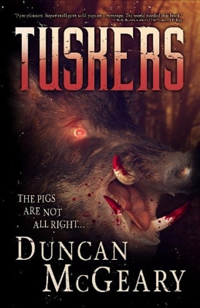 Tuskers: Wild Pig Apocalypse Duncan McGeary 9781948929394