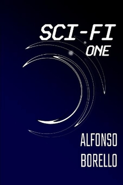 Sci-Fi One Alfonso Borello 9781672961578