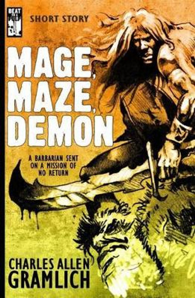 Mage, Maze, Demon Charles Allen Gramlich 9781943035168