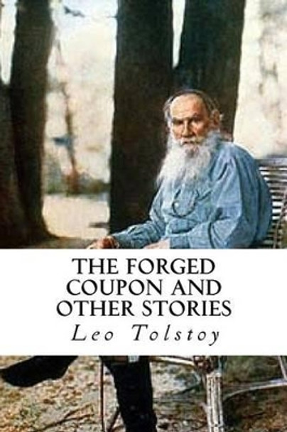 The Forged Coupon and Other Stories Will Jonson 9781533075796