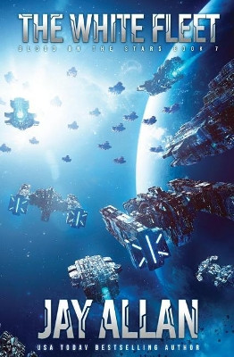 The White Fleet by Jay Allan