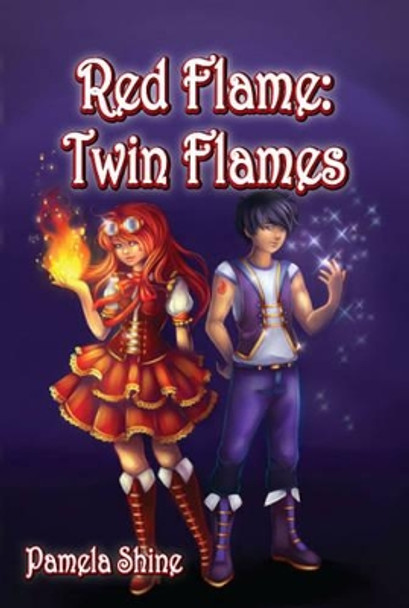 Red Flame: Twin Flames Pamela Shine 9781780356488