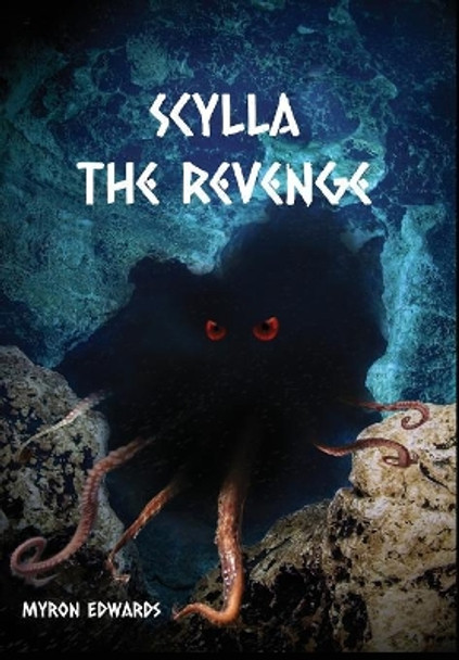 Scylla: The Revenge Myron Edwards 9781945286292