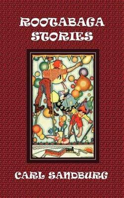 Rootabaga Stories Carl Sandburg 9781781391396