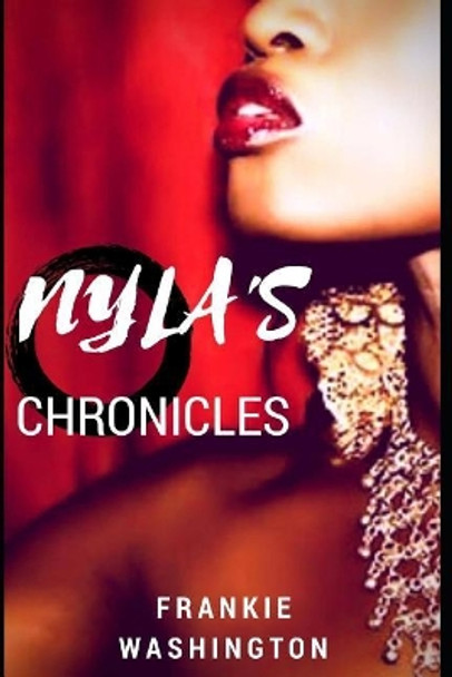 Nyla's Chronicles by Frankie Washington