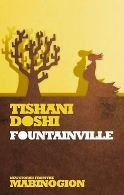 Fountainville by Tishani Doshi