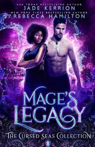 Mage's Legacy (The Cursed Seas Collection) Jade Kerrion 9781728762494