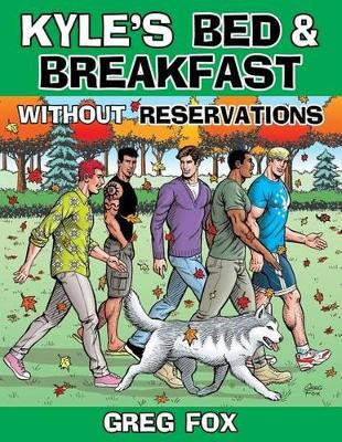 Kyle's Bed & Breakfast  : Without Reservations Greg Fox 9780692551363