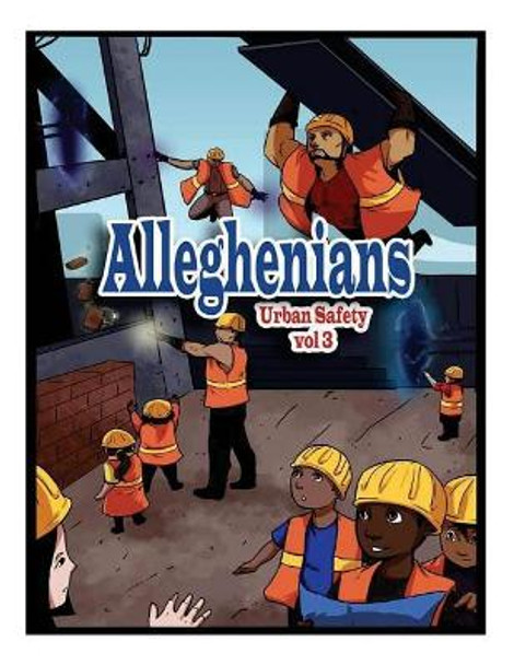 Alleghenians: Urban Safety 3 Romoulous Malachi 9781546329114