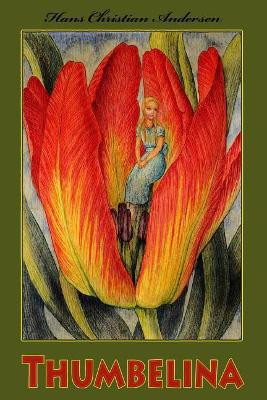 Thumbelina Hans Christian Andersen 9781546336563