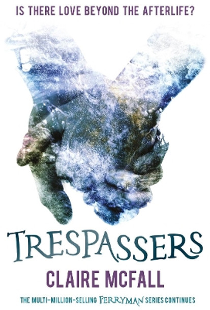 Trespassers Claire McFall 9781782504351