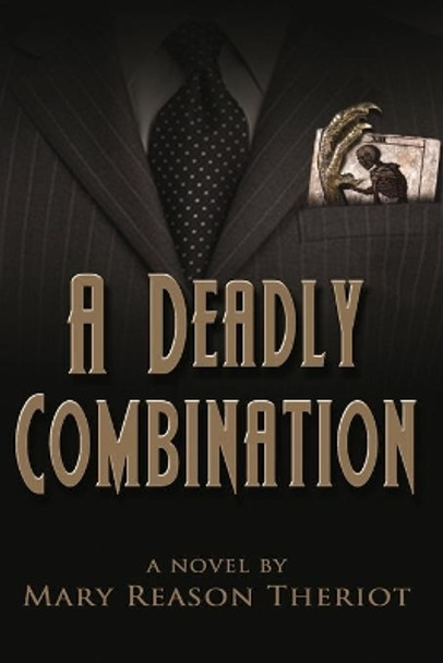 A Deadly Combination: Bianca's Story Mary Reason Theriot 9781945393167