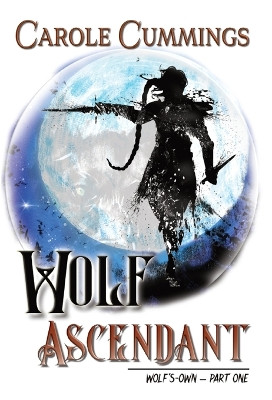 Wolf Ascendant Carole Cummings 9781951293895