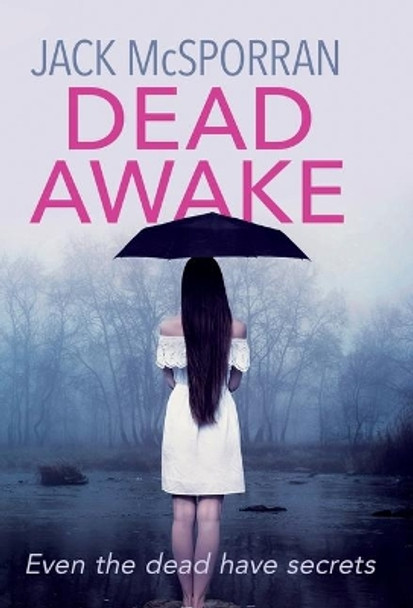 Dead Awake Jack McSporran 9781912382477